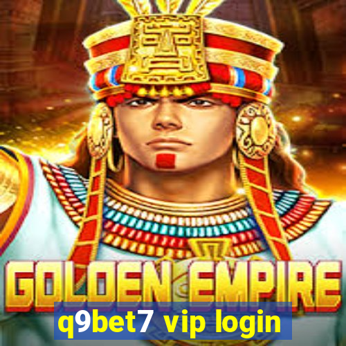 q9bet7 vip login